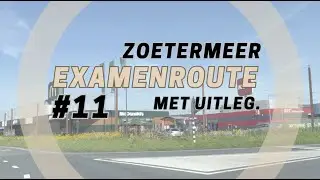 CBR EXAMENROUTE #11 ZOETERMEER + UITLEG | Rijschool TIAMO. | 2023 |
