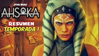 AHSOKA TEMPORADA 1 (capitulo 1 y 2) | RESUMEN COMPLETO EN MINUTOS