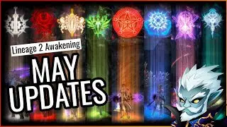 Lineage 2 Awakening | May 2020 updates