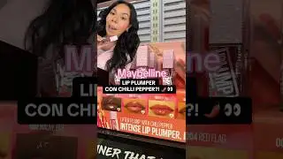 MAYBELLINE LIP PLUMPER CON CHILLI PEPPERS?! 