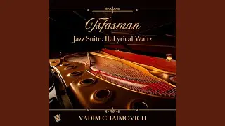 Jazz Suite: II. Lyrical Waltz (Arr. for Solo Piano)