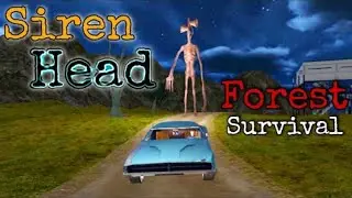 || Siren Head Forest Survival Creepy Horror Game Android Full Gameplay