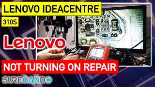 Lenovo IdeaCentre 310s Desktop PC Repair Not Turning On No Power Fix