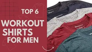 Best Workout Shirts for Men in 2023 [Top 6 Reviews]