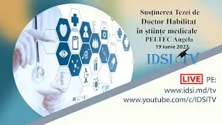 19.06.2023, 14:00 | Susținerea tezei de doctor habilitat în științe medicale - PELTEC Angela
