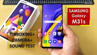 Samsung Galaxy M31s Unboxing + Camera + Sound Test + Power packed Information