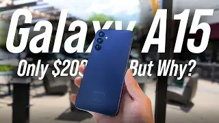 Why Does the $200 Galaxy A15 Exist?