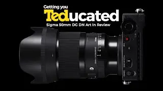 The Sigma 50mm 1.4 DG DN In Review