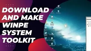 how to download and make WinPE