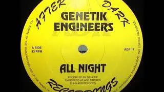 Genetik Engineers - All Night