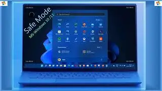 Safe Mode MS-Windows 10 and 11