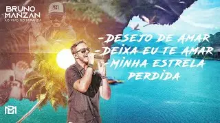 Bruno Manzan - Pot-pourri  Desejo de amar / Deixar eu te amar / Minha Estrela Perdida