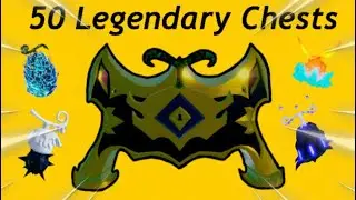 [GPO] Opening 50 LEGENDARY CHESTS