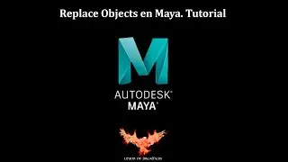 Replace Objects in Maya / Replace Objects en Maya. Tutorial