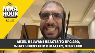 Ariel Helwani Reacts to UFC 292, What's Next For O'Malley, Sterling | The MMA Hour