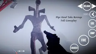 || Pipe Head Take Revenge Horror Android Full Gameplay