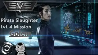 Pirate Slaughter, Level 4 Mission, Eve Online