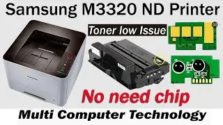 samsunng 3320 nd SLM 2620 2625 2820 2825 2830 2835printer  toner low issue & Duplex Tray not working