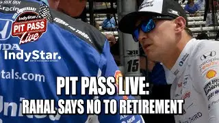 Pit Pass Live: Rain washes away first Indy 500 practice, Rahal says no to retirement