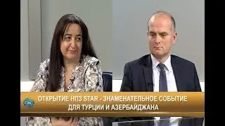 Открытие НПЗ STAR - знаменательное событие для Турции и Азербайджана