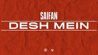 DESH MEIN - SAIFAN | Aavrutti