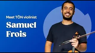 Meet the Musicians of TŌN: Violinist Samuel Frois
