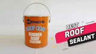 Top 5 Best Roof Sealants | Seal Vents and Skylights on Motorhomes, Trailers, Campers | Review 2023