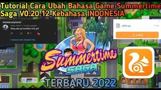 cara ganti bahasa indonesia summertime saga v0.20.12 uc browser Terbaru 2022