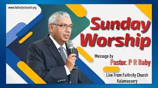 14 March 2021 | Sunday Malayalam Worship | Pastor P R Baby |