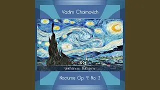 Chopin: Nocturne in E-flat Major, Op. 9, No. 2