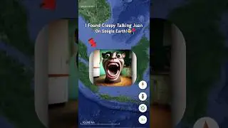 😰 I Found Creepy Talking Juan On Google Earth and Google Maps! 🗺️📍#shorts #mysteryofmygeo