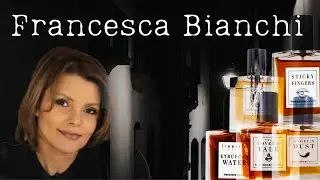 АРОМАТЫ КОТОРЫЕ УДИВИЛИ // FRANCESCA BIANCHI // Часть 2