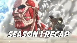 Attack On Titan Season 1 RECAP