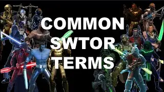 Common SWTOR Acronyms and Terms