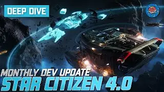 Star Citizen 4.0 July Development Update | Scanning, New Ships, Night Vision & More