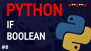 Python tutorial #8: Python Boolean Tutorial and If statement