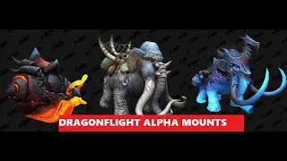 WoW Dragonflight Alpha: NEW Mounts showcase