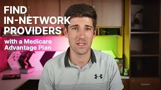 Search for In-Network Doctors with Medicare Advantage Plans