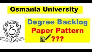 OU Degree Backlog Paper Pattern ??? || 1,3,5 & 6th Sem Degree Exam || OU FATS UPDATES || 21/Nov/2021