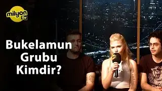 Grubunuzu Tanıtır Mısınız? - Bukelamun | Keşif Sahnesi