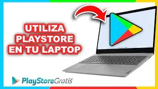 💻Cómo descargar Play Store en laptop