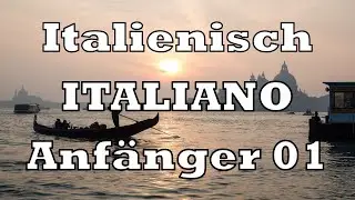 Italienisch lernen - Anfänger 01