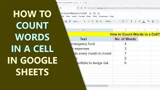 Google Sheets | How to Count Words in a Cell | Example | Spreadsheet | Step-by-Step Tutorial