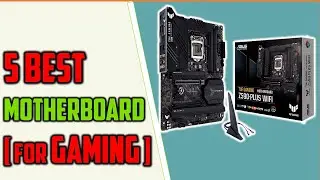 ✅Best Gaming Motherboards Of 2023 | Top 5: Best Motherboards for Gaming - Reviews