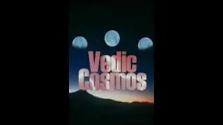 Ведический Космос / Vedic Cosmos - 2007