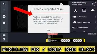 How To Solve You Have Exceed The Maximum Numbers Of Video layers In Kinemaster 2020 | Only One Click