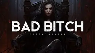 Bad Bitch - KissKissKill (LYRICS)