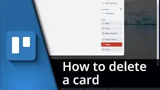 How to delete a card in Trello | Remove Trello cards ✅ Tutorial