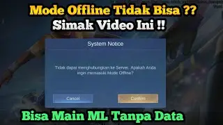 Explanation !! Mobile Legends offline mode cannot be done in the latest update