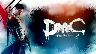 Прохождение DmC [1 миссия - Пролог]